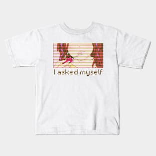 I asked myself Kids T-Shirt